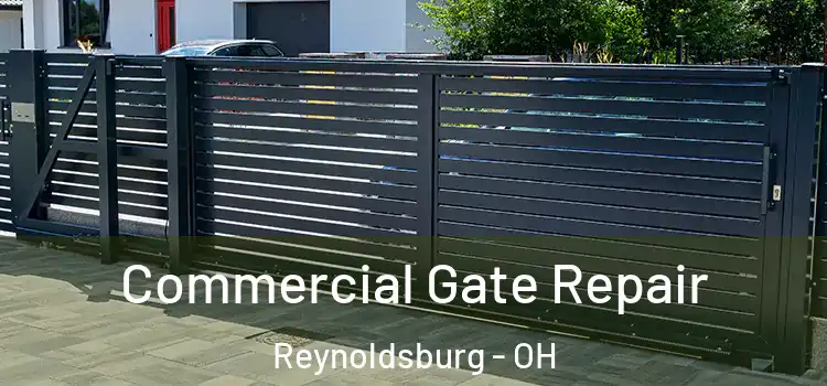 Commercial Gate Repair Reynoldsburg - OH