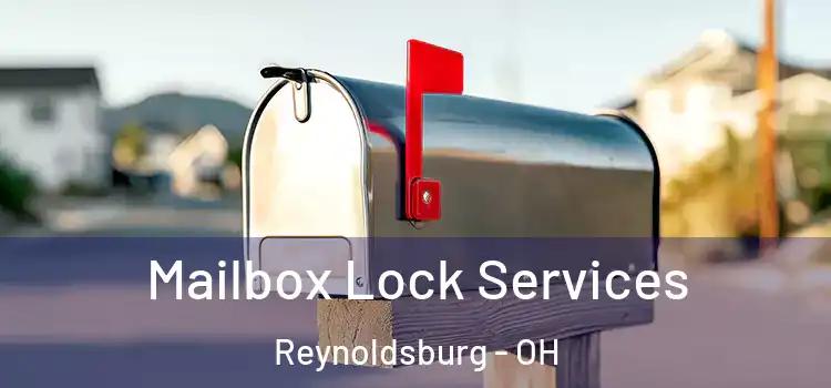Mailbox Lock Services Reynoldsburg - OH