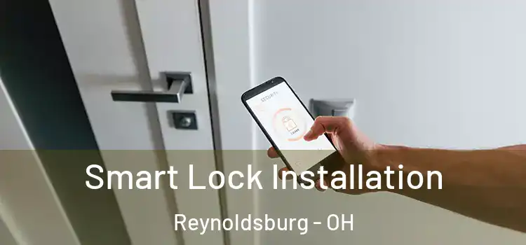 Smart Lock Installation Reynoldsburg - OH
